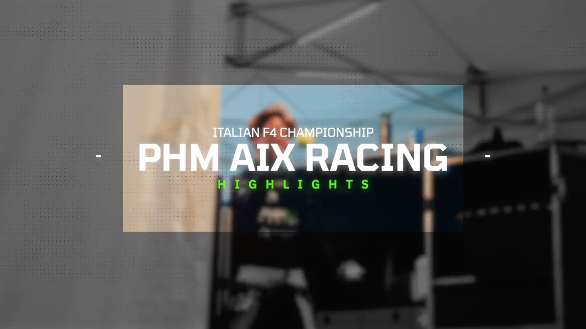 PHM AIX Racing title card for Italian F4 Championship highlights video